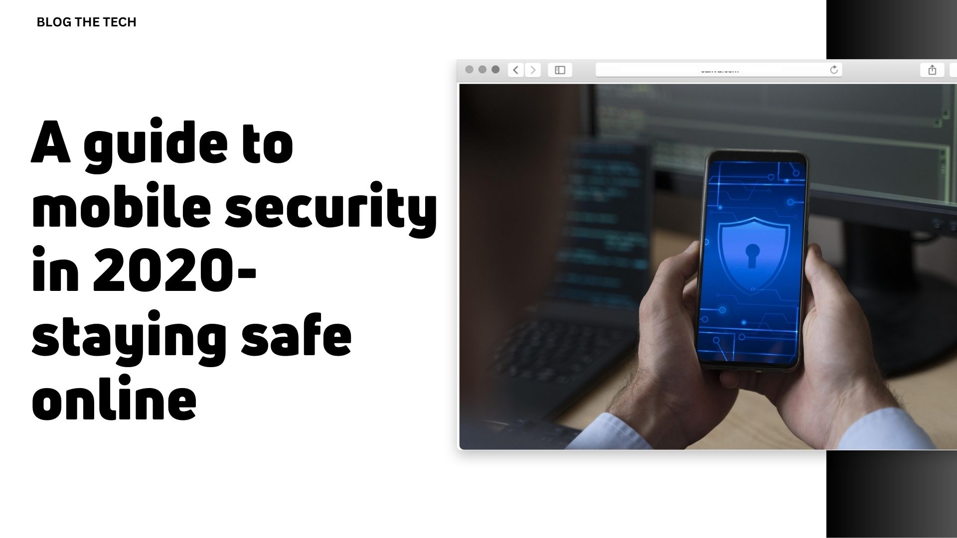 A guide to mobile security in 2020 staying safe online
