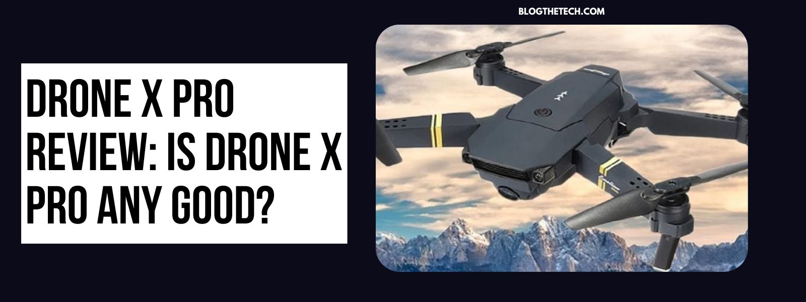 Drone X Pro Review