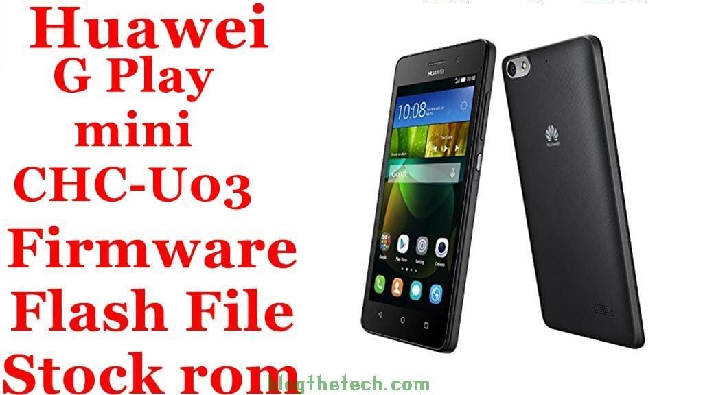 Huawei G Play mini CHC U03