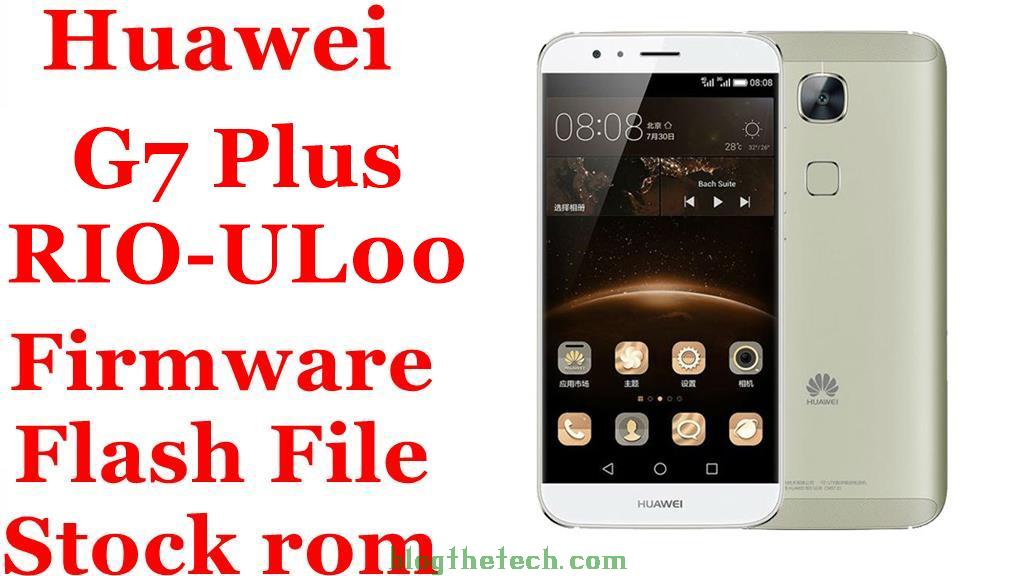 Huawei G7 Plus RIO UL00