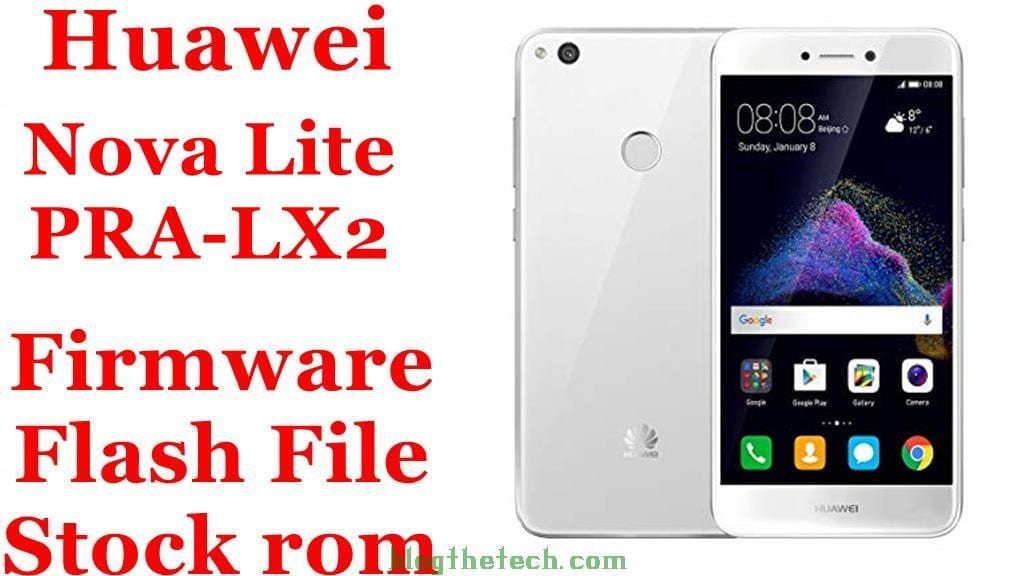 Flash File Huawei Nova Lite Pra Lx2 Firmware Download Stock Rom