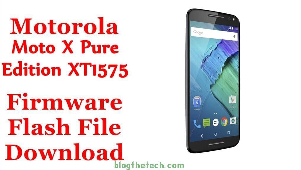 Motorola Moto X Pure Edition XT1575 Firmware