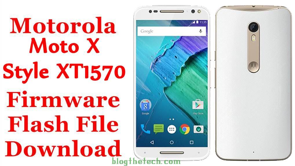 Motorola Moto X Style XT1570 Firmware