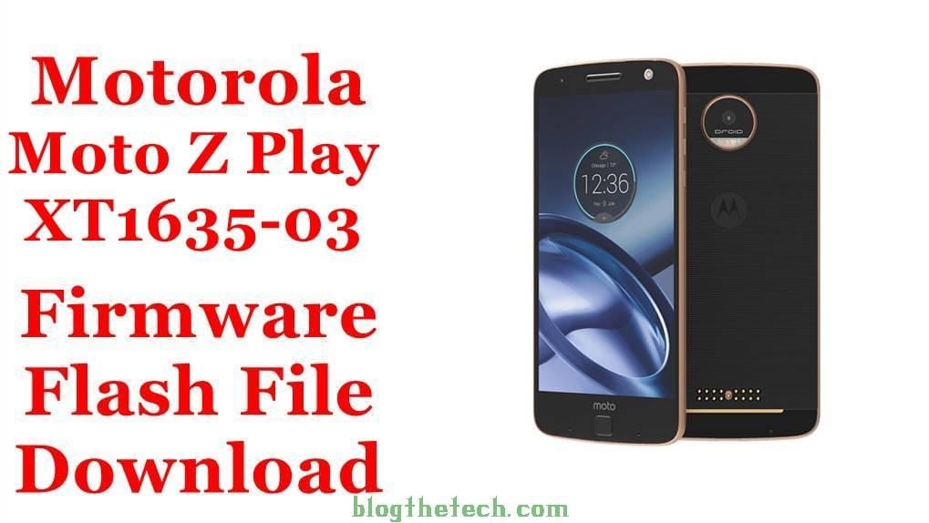 Motorola Moto Z Play Dual XT1635-03 Firmware