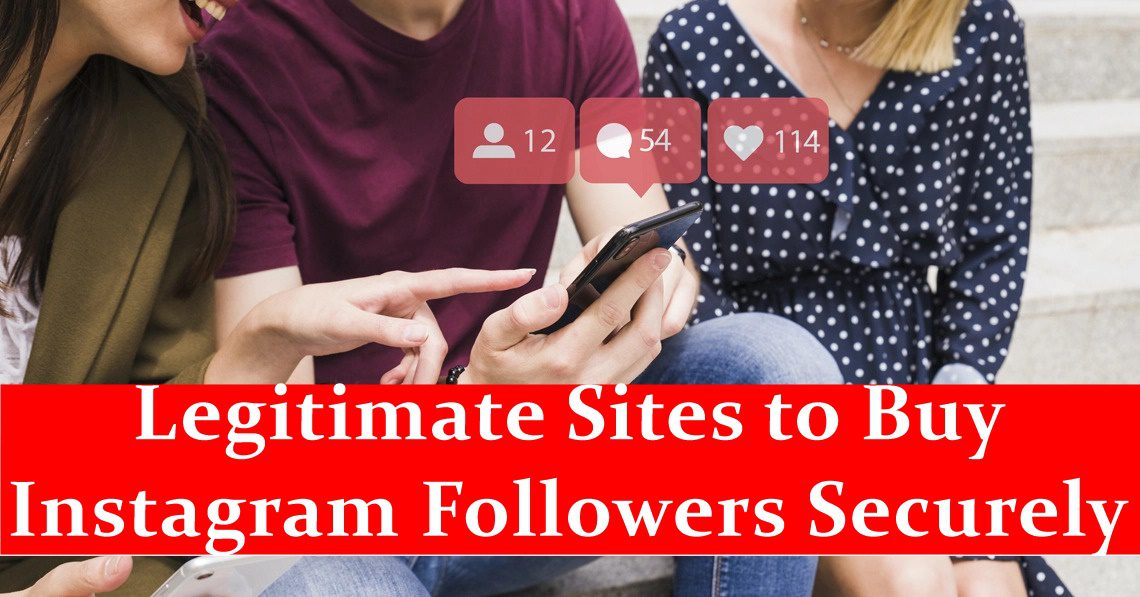 10 Legitimate Sites to Buy Instagram Followers Securely