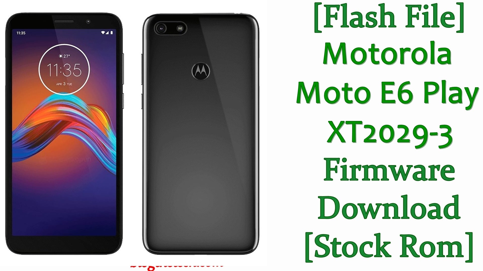 Motorola Moto E6 Play XT2029-3 Firmware