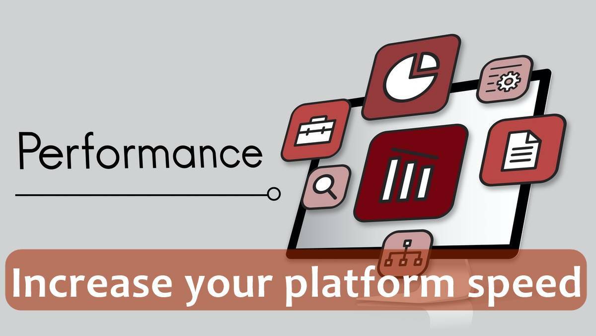 Increase your platform speed with tune-up