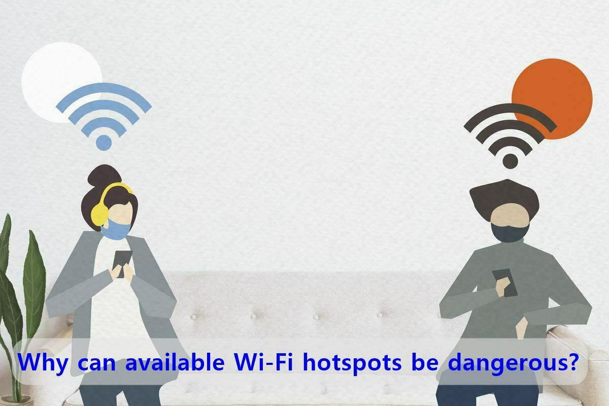 Why can available Wi-Fi hotspots be dangerous?