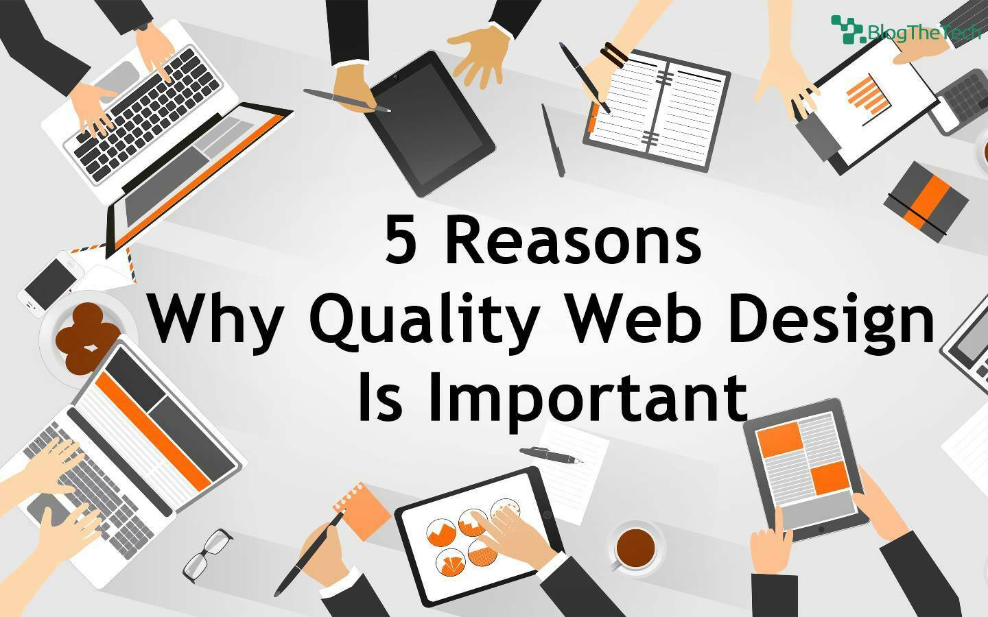 5 Reasons Why Quality Web Design Is Important