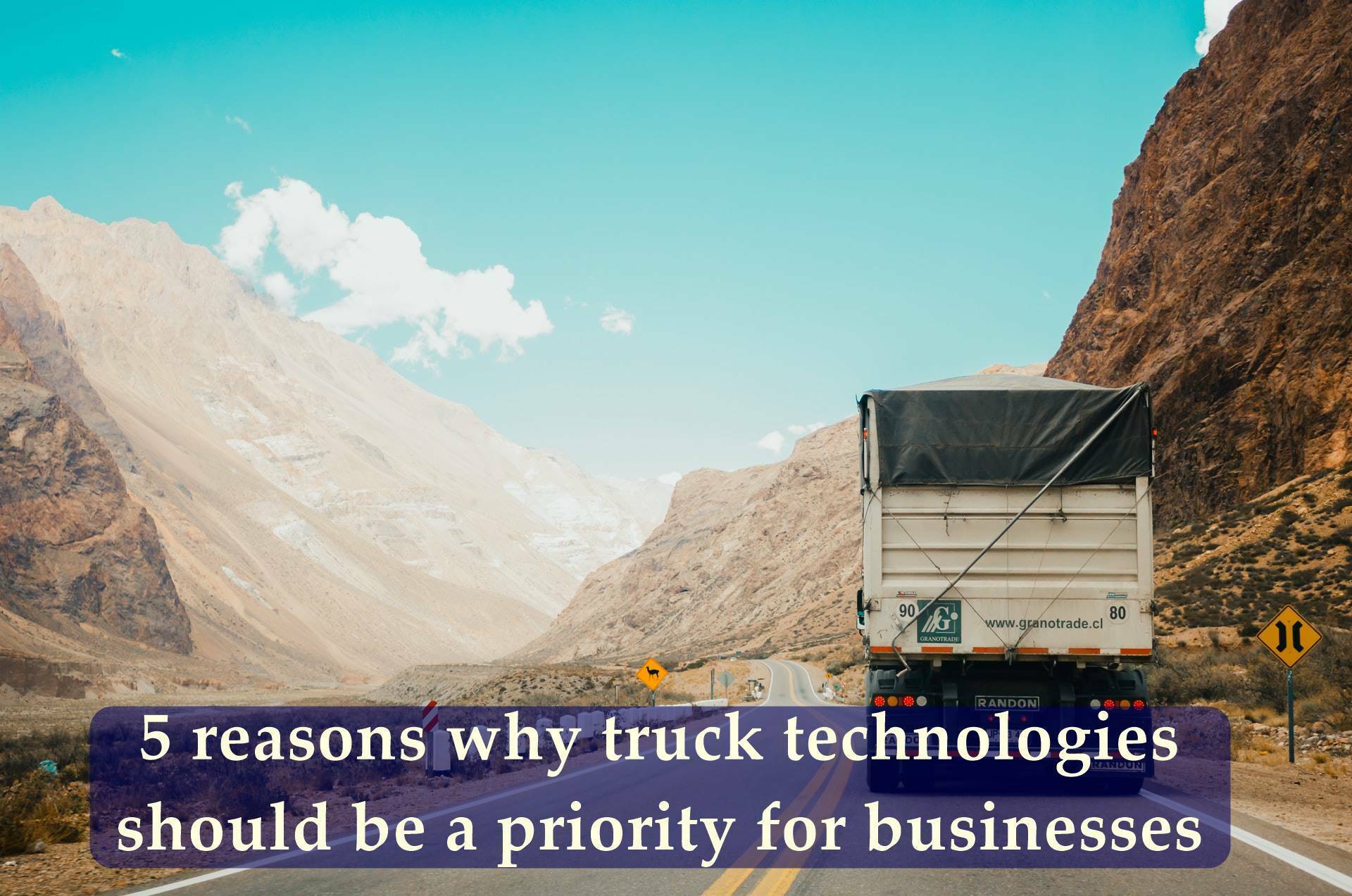5 reasons why truck technologies should be a priority for businesses