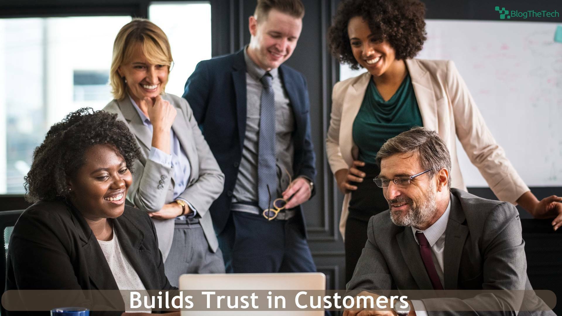 Builds Trust in Customers