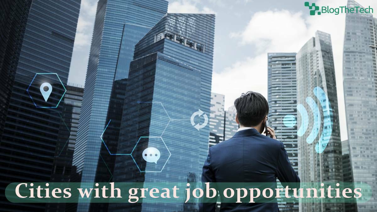 Cities with great job opportunities
