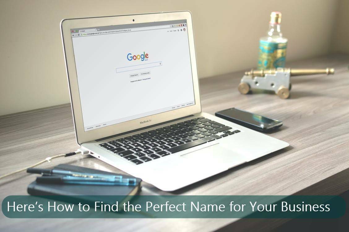 Heres How to Find the Perfect Name for Your Business