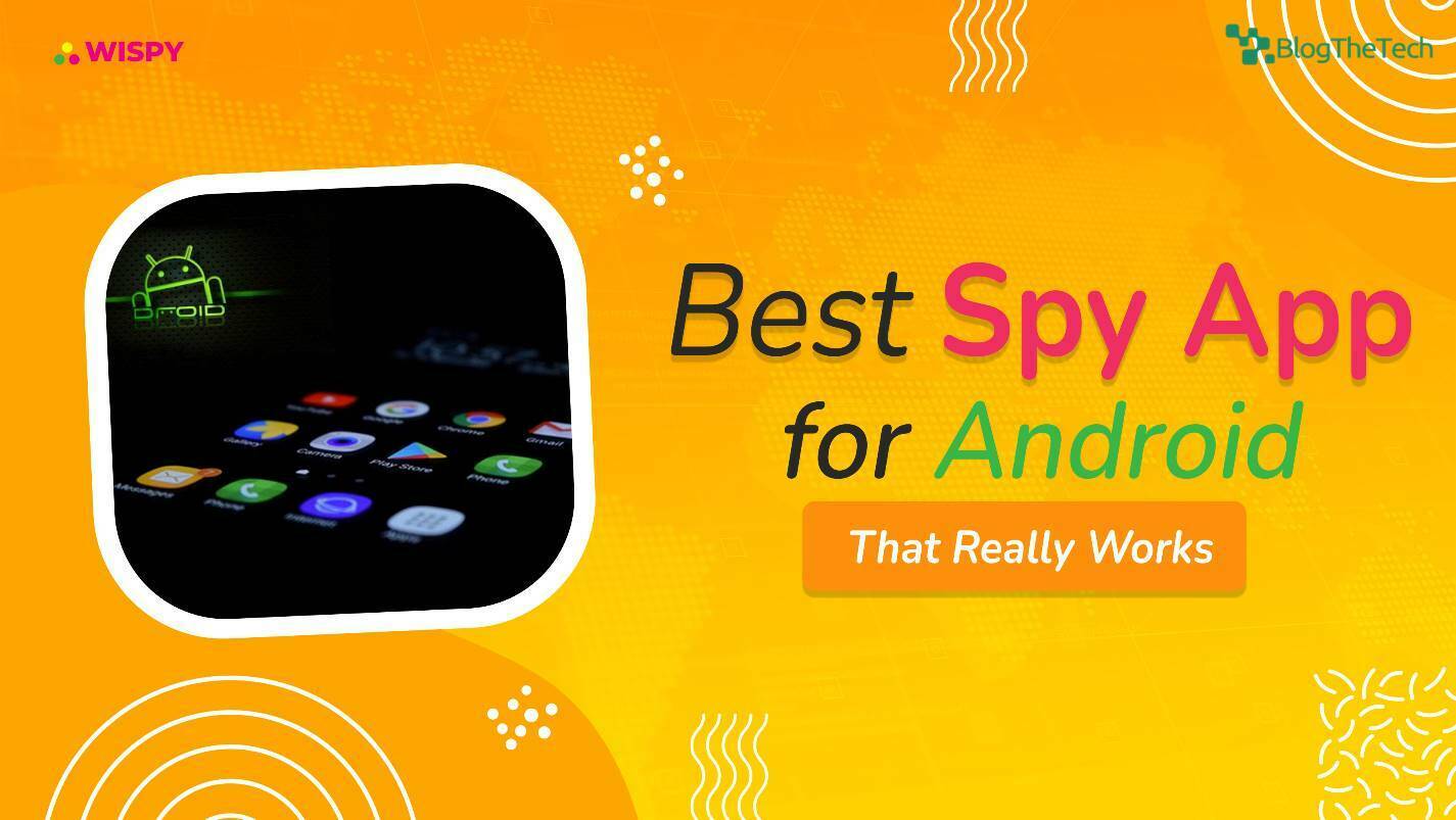 TheWiSpy [Tested]: Best Spy App for Android That Really Works