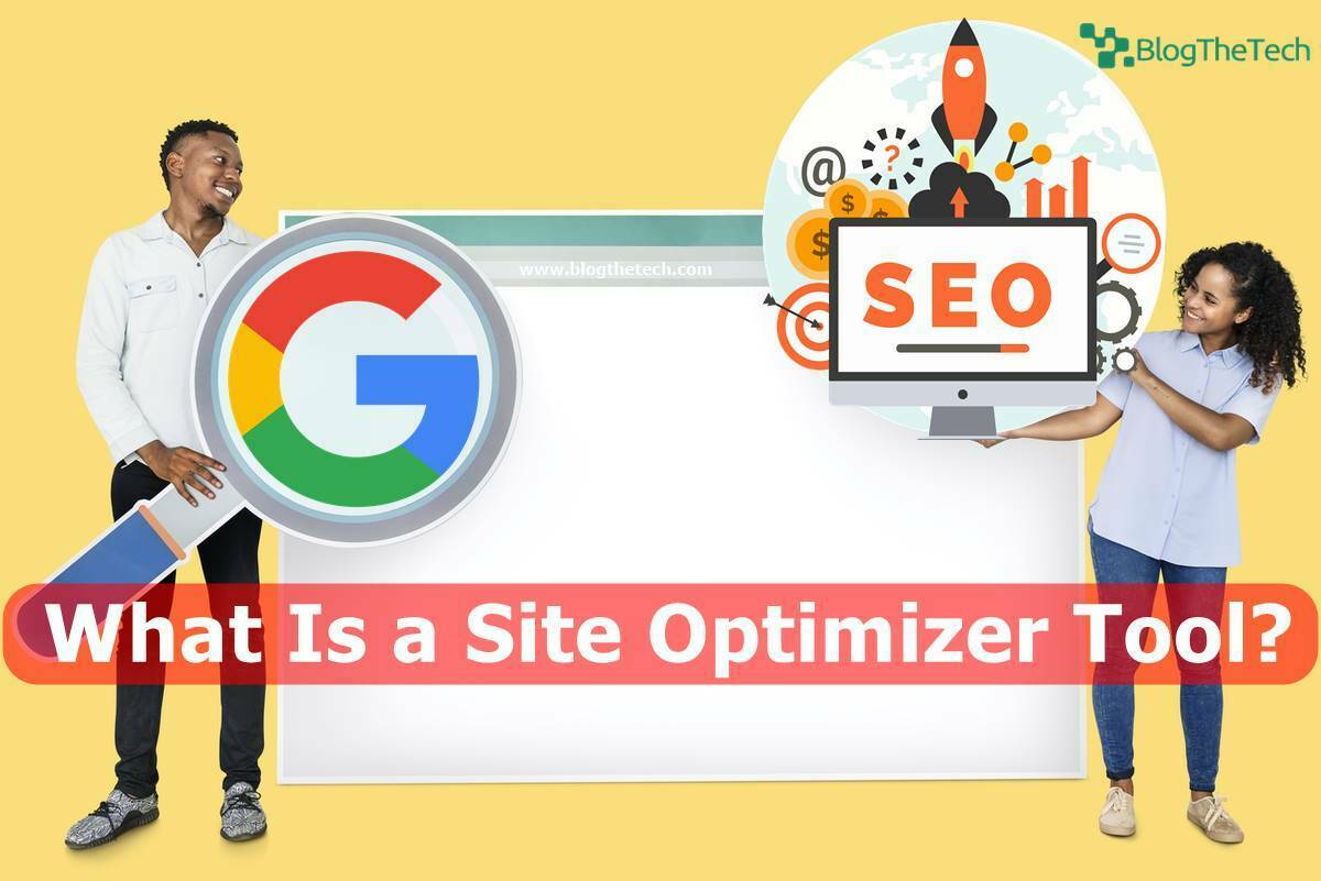 What Is a Site Optimizer Tool?