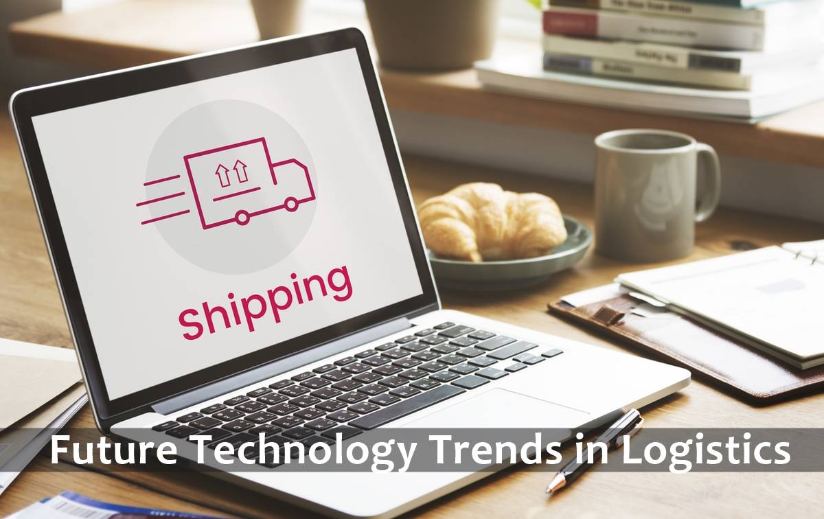 Future Technology Trends in Logistics