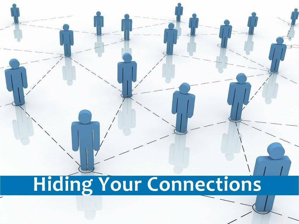 Hiding Your Connections
