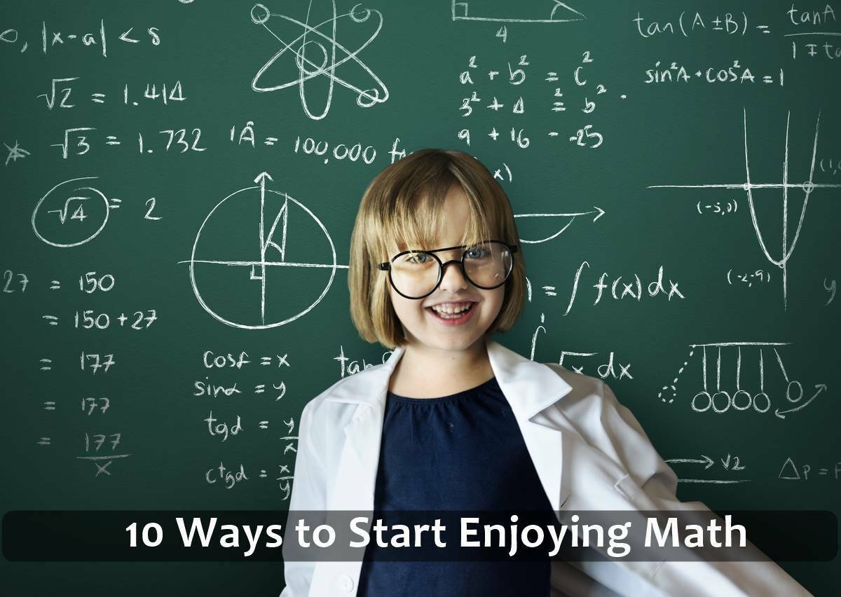 10 Ways to Start Enjoying Math