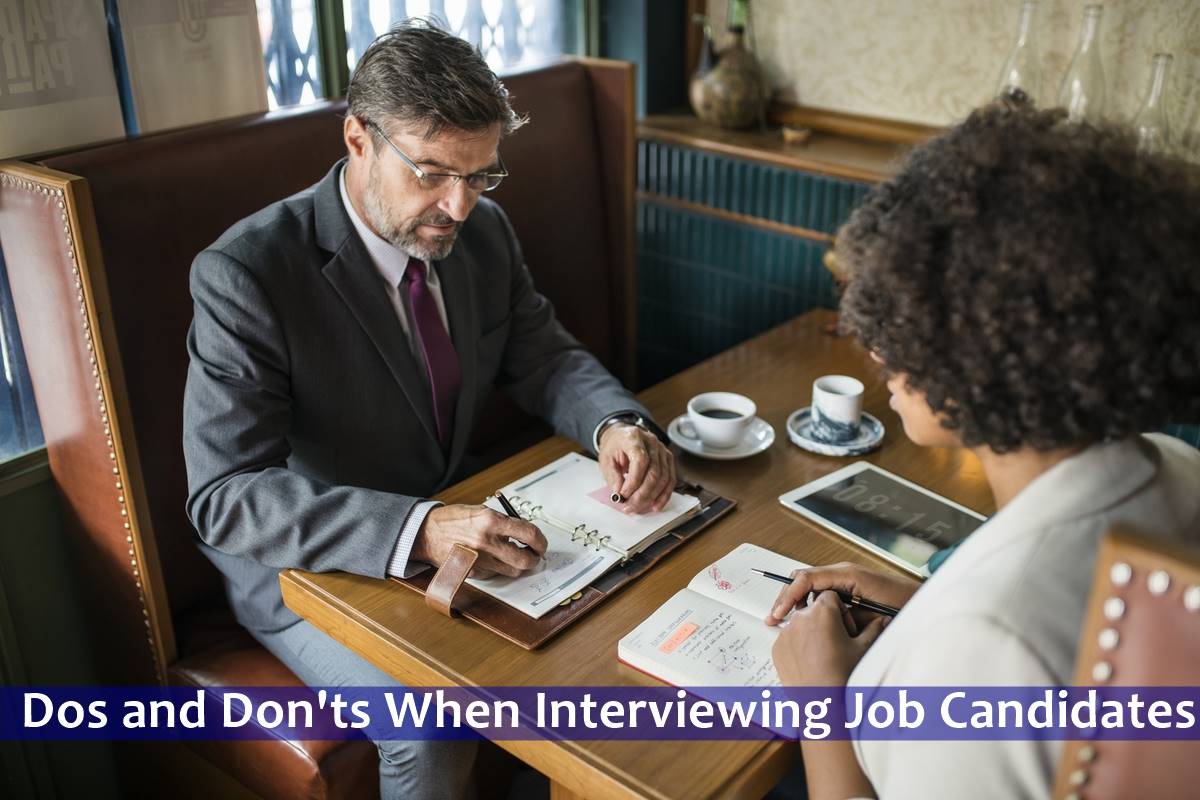 Dos and Donts When Interviewing Job Candidates