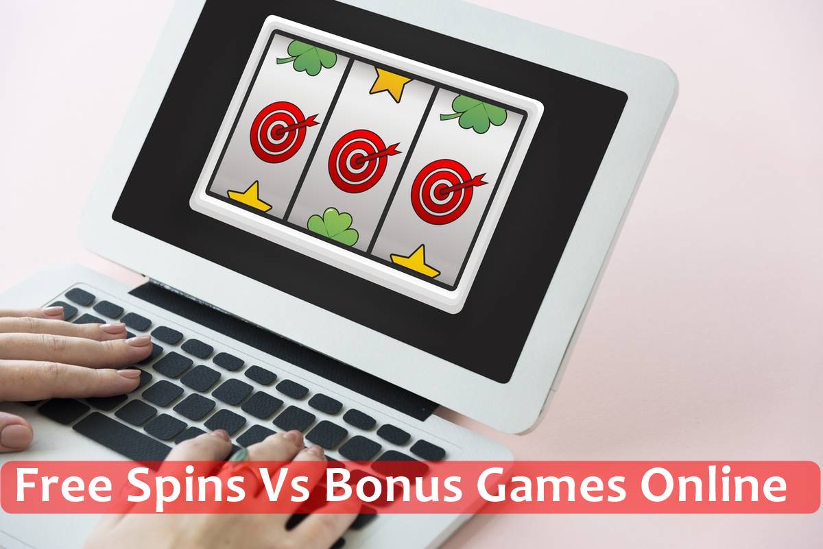 Free Spins Vs Bonus Games Online