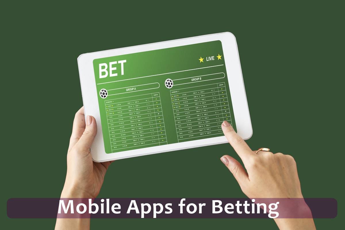 Mobile Apps for Betting