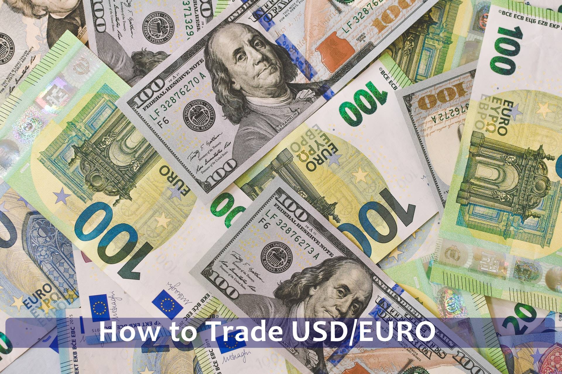 How to Trade USD/EURO