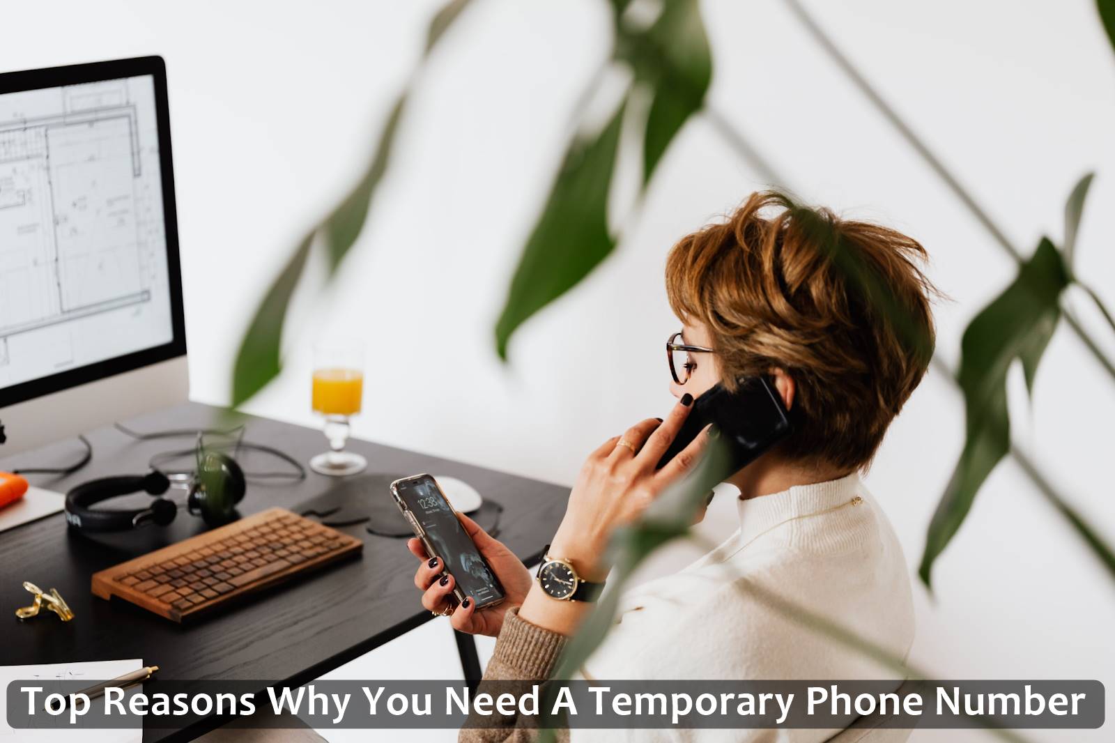 Top Reasons Why You Need A Temporary Phone Number