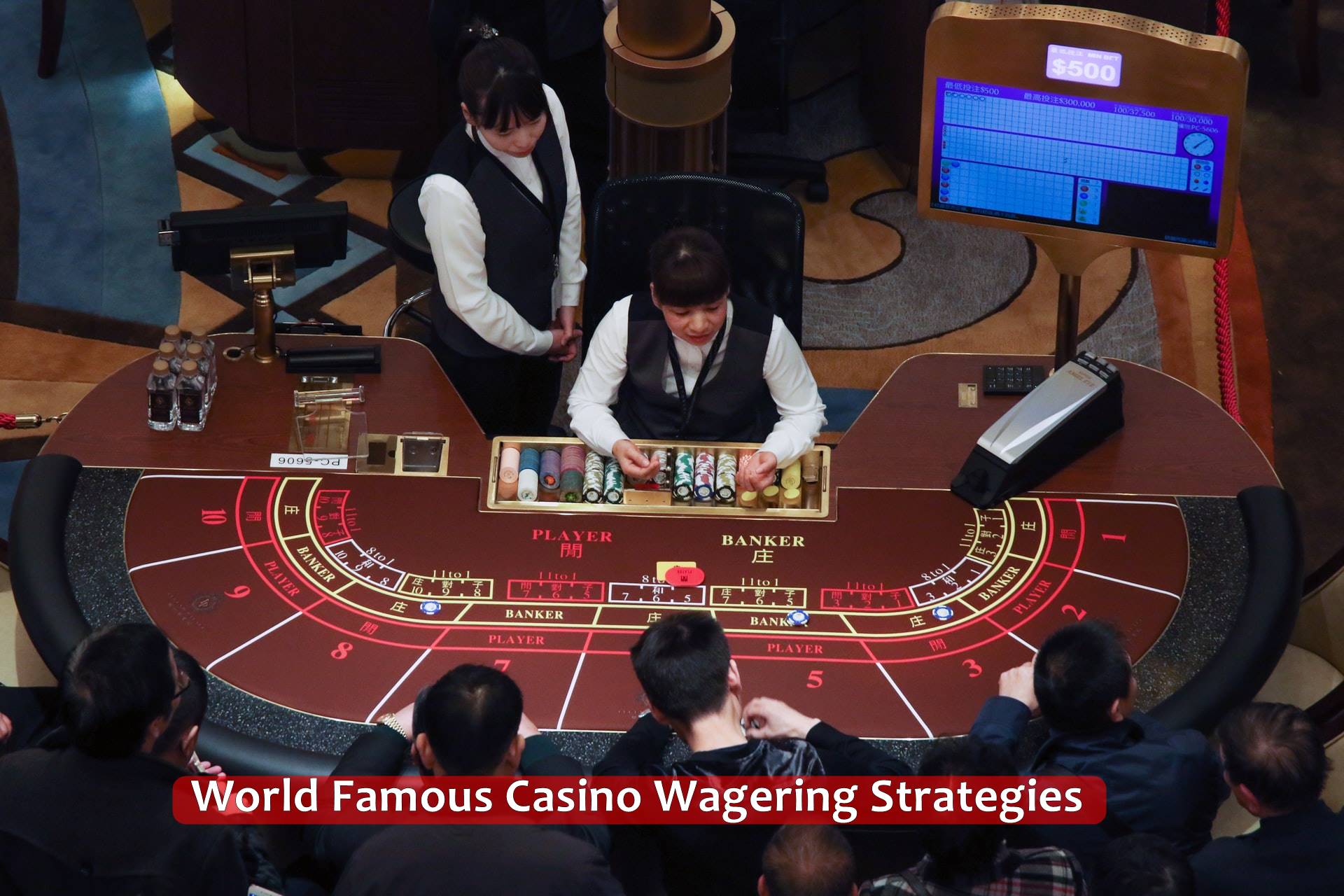 World Famous Casino Wagering Strategies