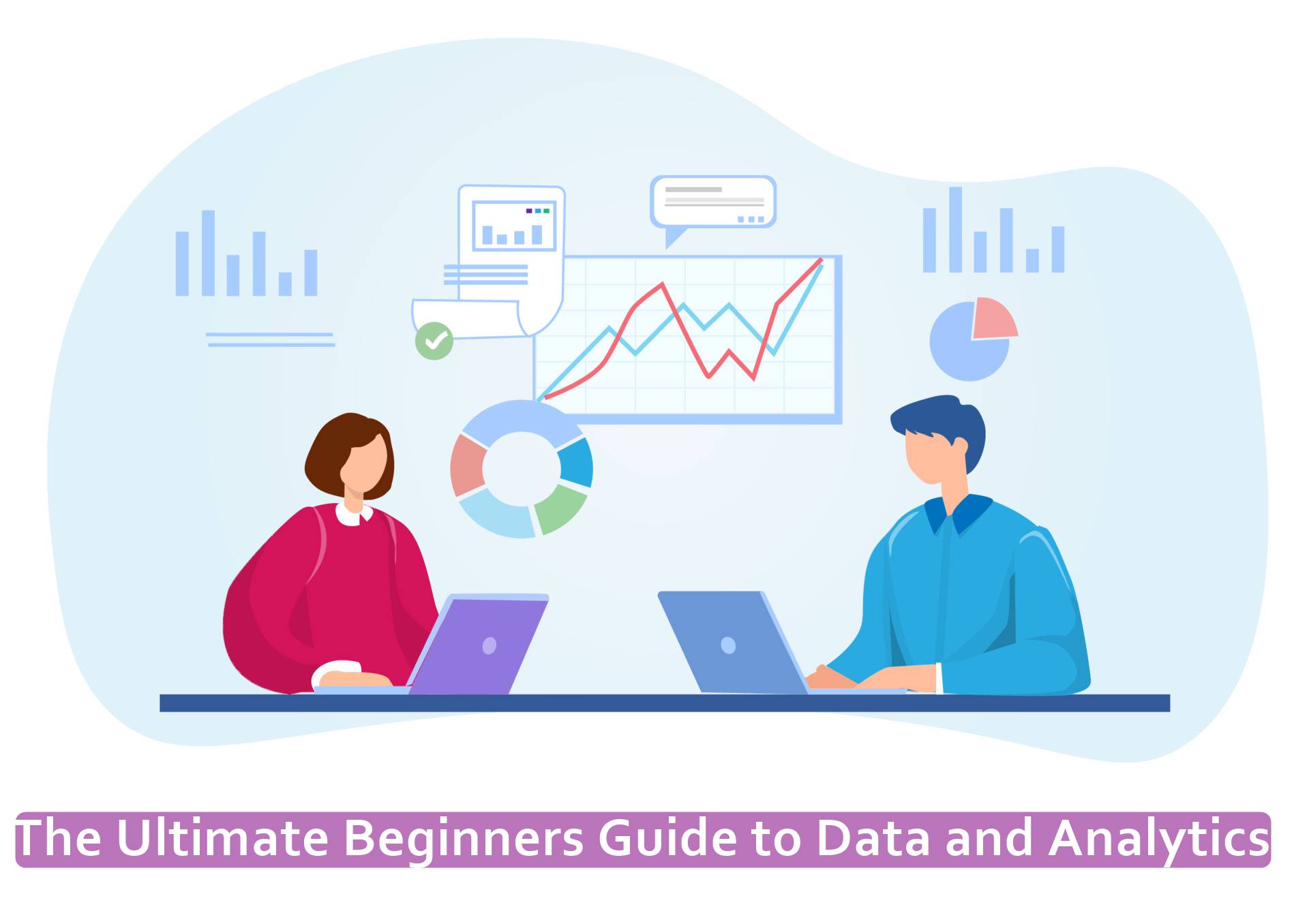 The Ultimate Beginners Guide to Data and Analytics
