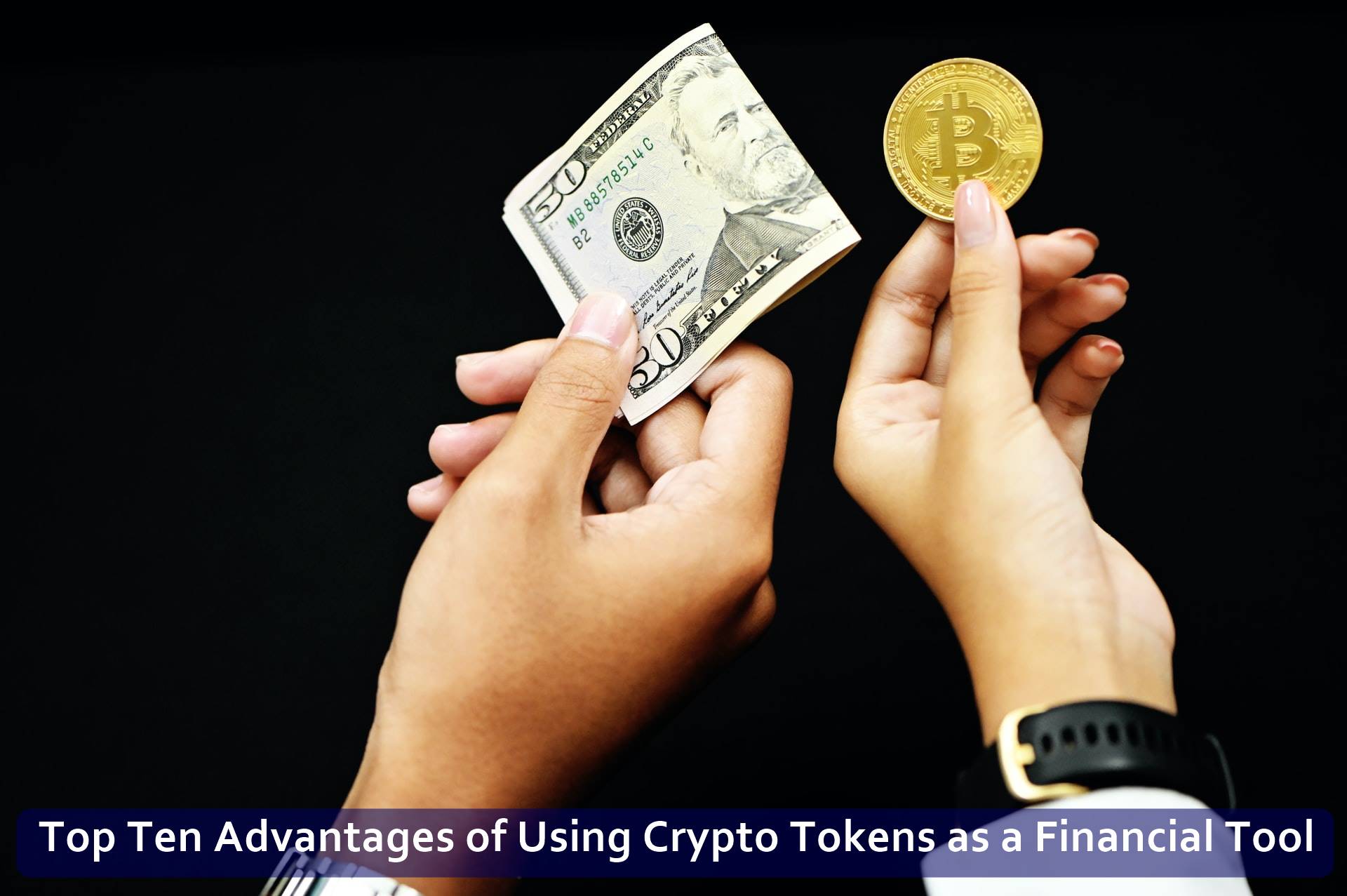 Top Ten Advantages of Using Crypto Tokens as a Financial Tool