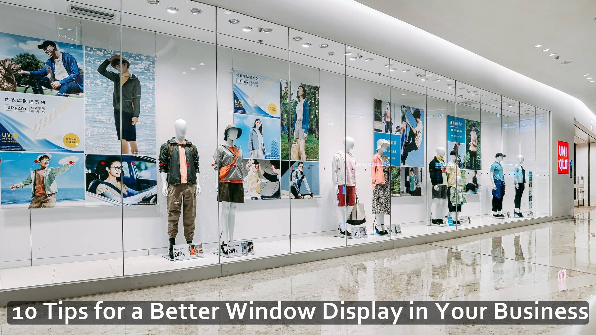 10 Tips for a Better Window Display in Your Business