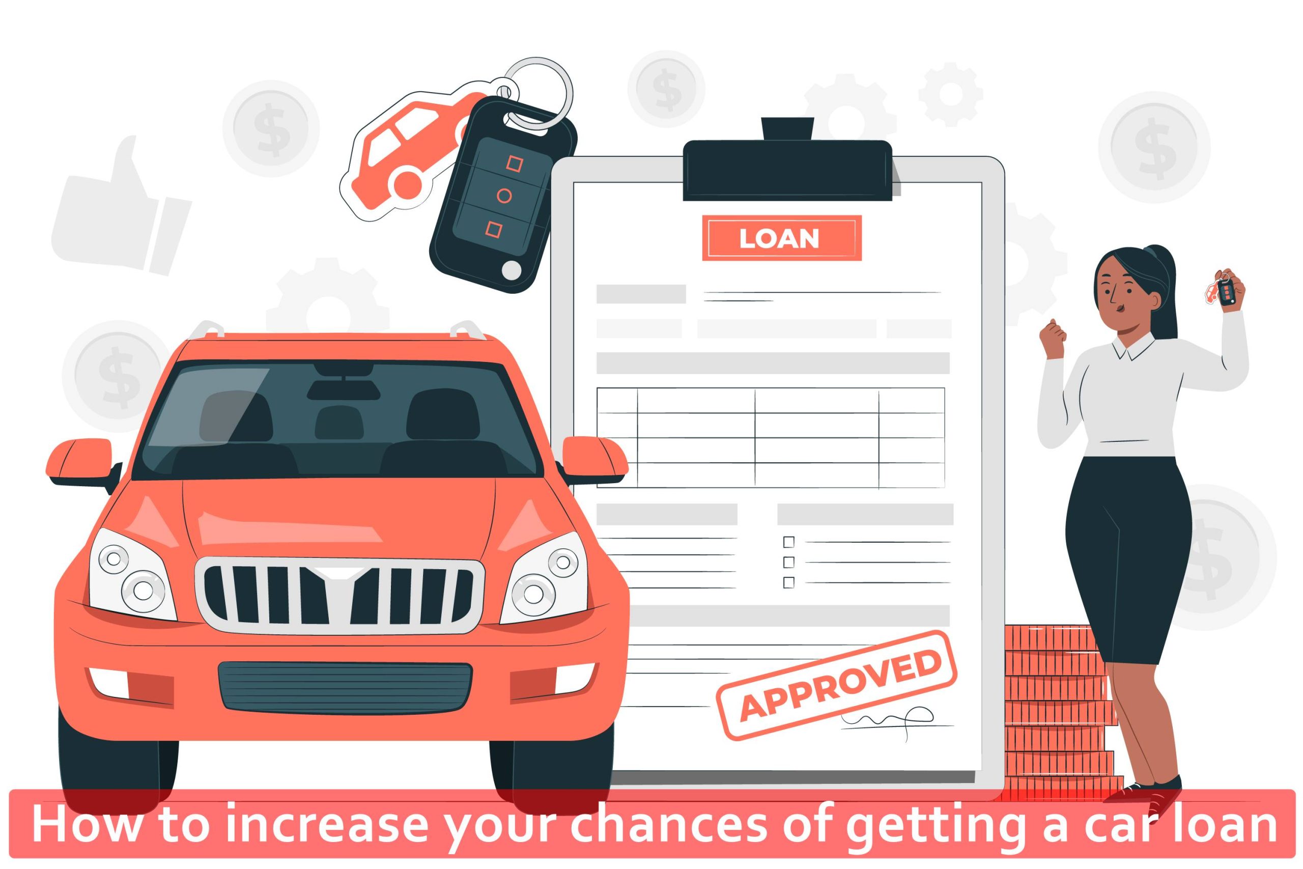 How to increase your chances of getting a car loan