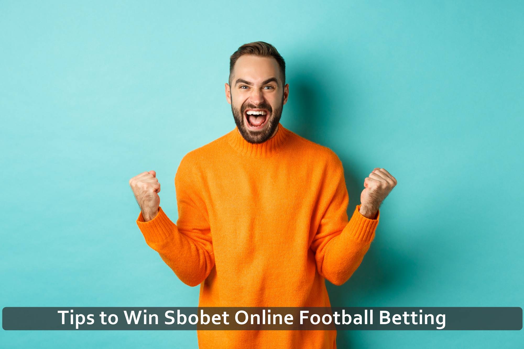 Tips to Win Sbobet Online Football Betting