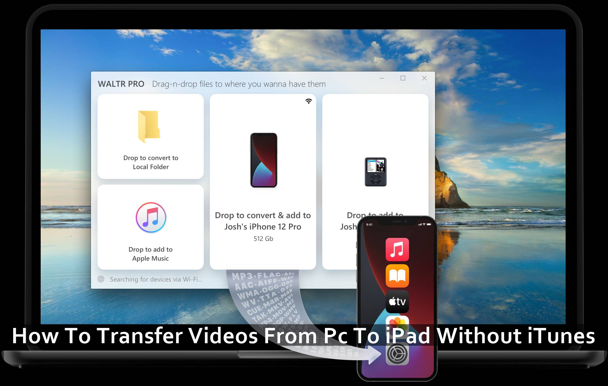 How To Transfer Videos From Pc To iPad Without iTunes