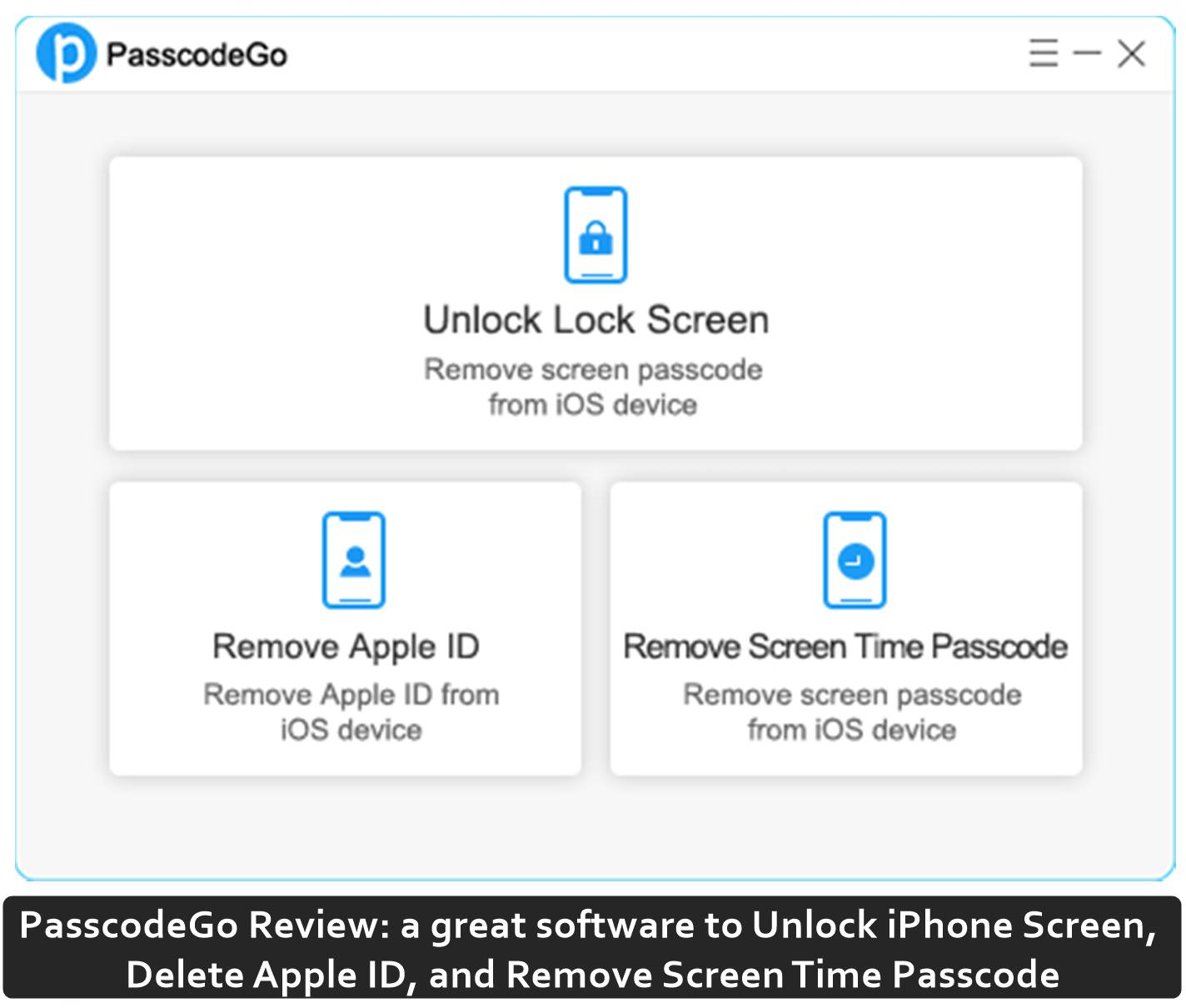 PasscodeGo Review: a great software to Unlock iPhone Screen, Delete Apple ID, and Remove Screen Time Passcode