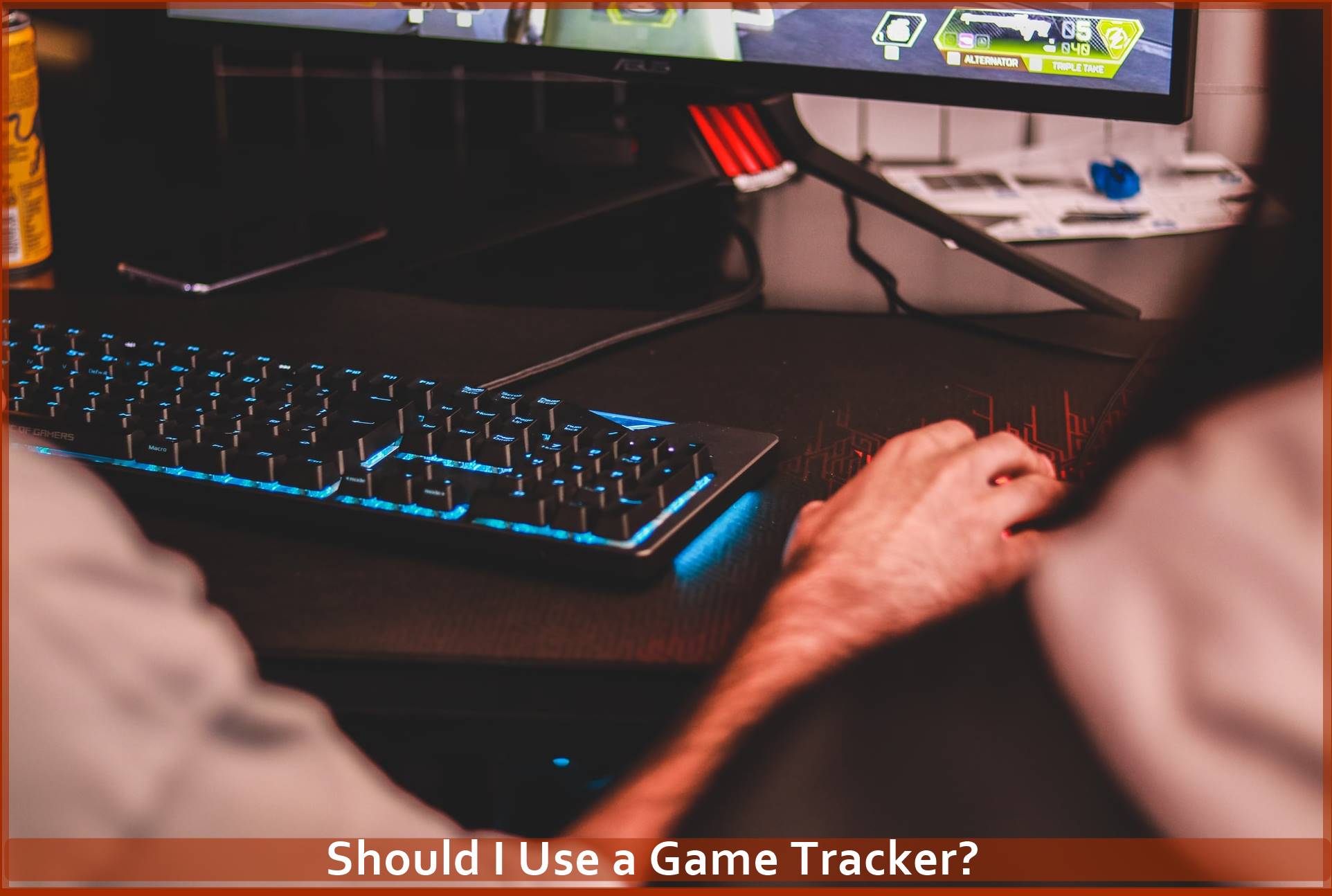 Should I Use a Game Tracker?