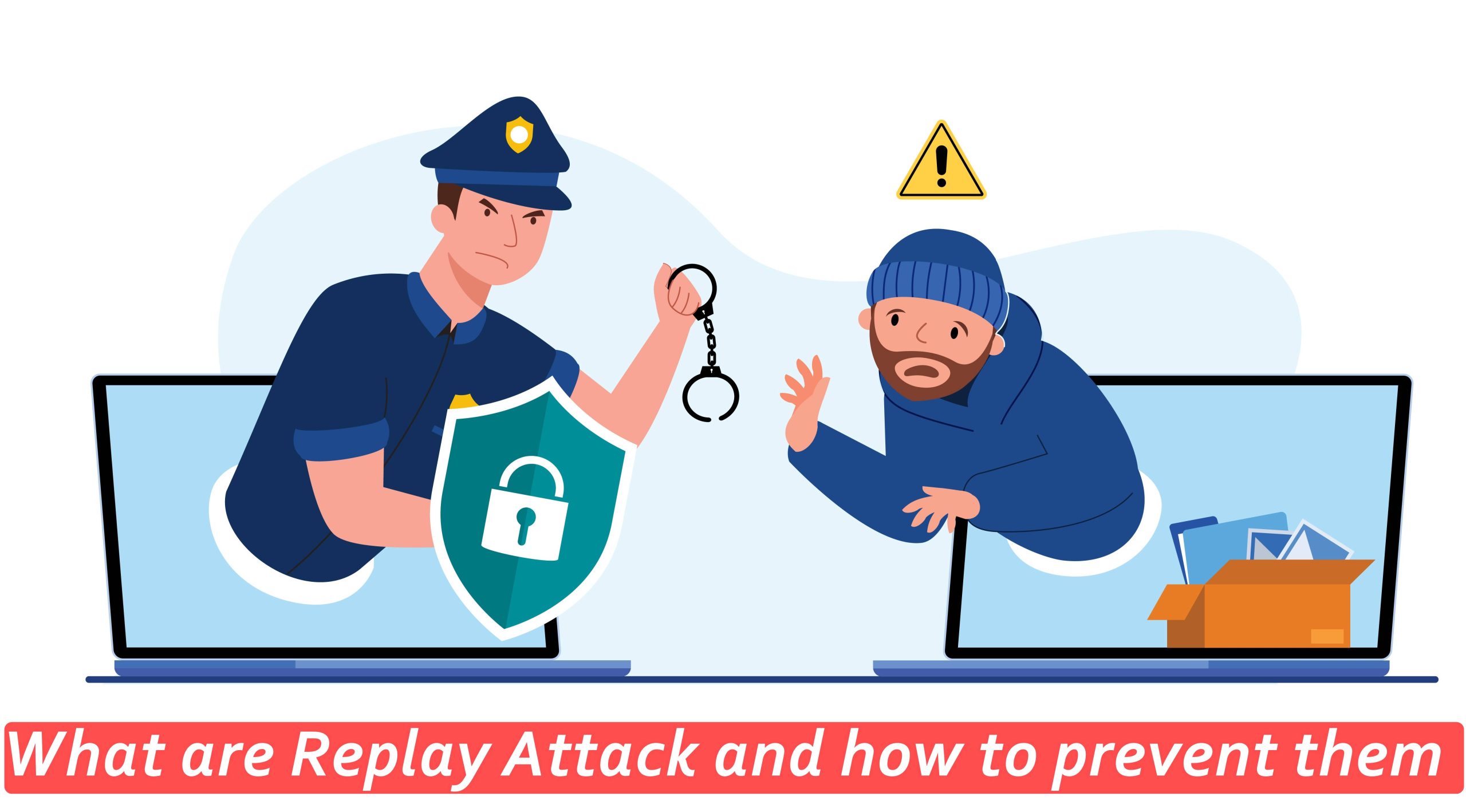 What are Replay Attack and how to prevent them