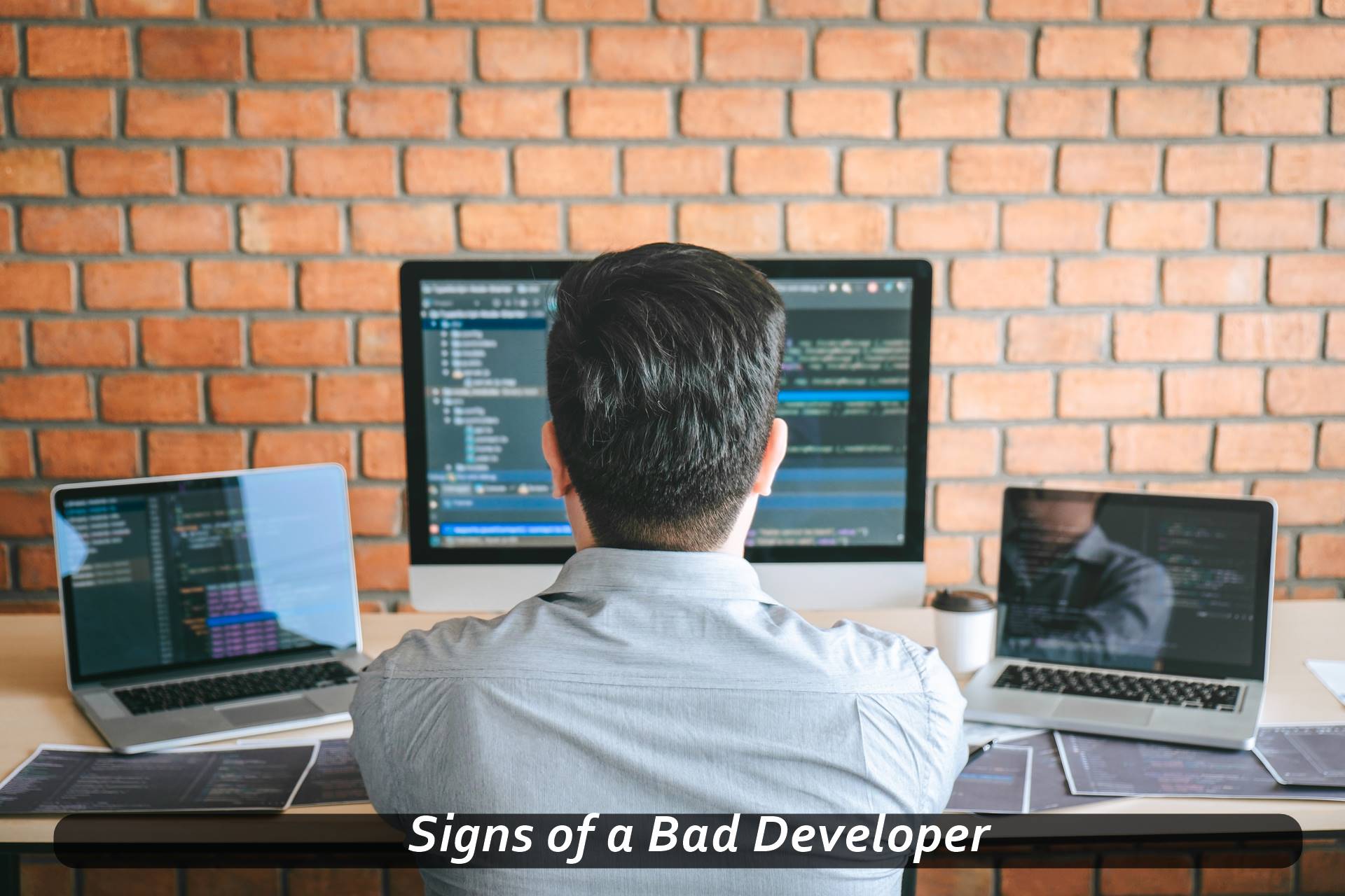 Signs of a Bad Developer