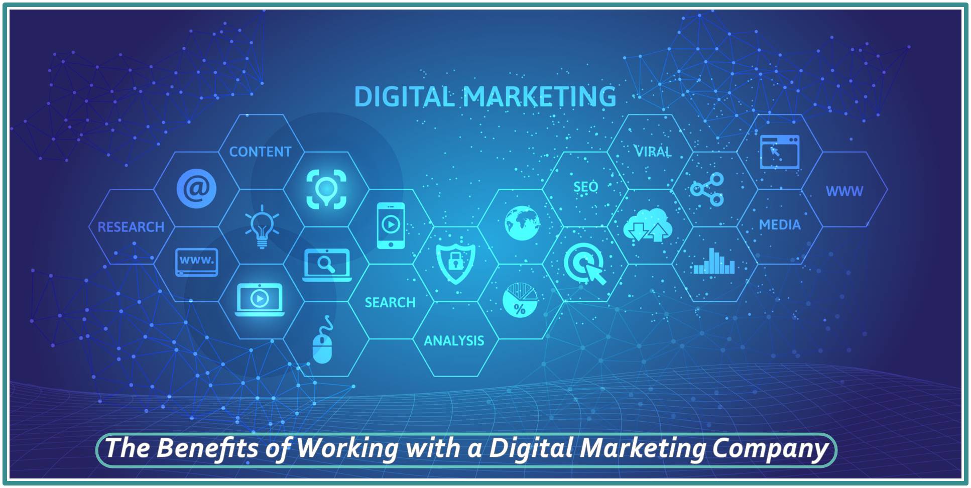 The Benefits of Working with a Digital Marketing Company