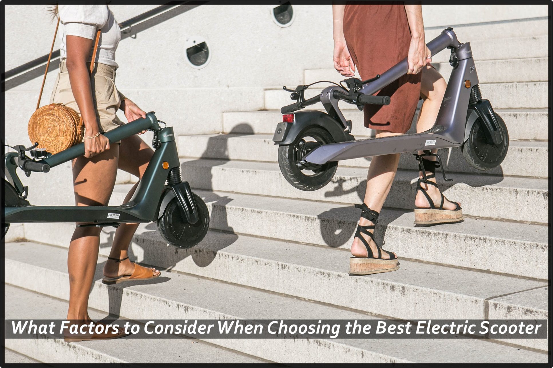 What Factors to Consider When Choosing the Best Electric Scooter