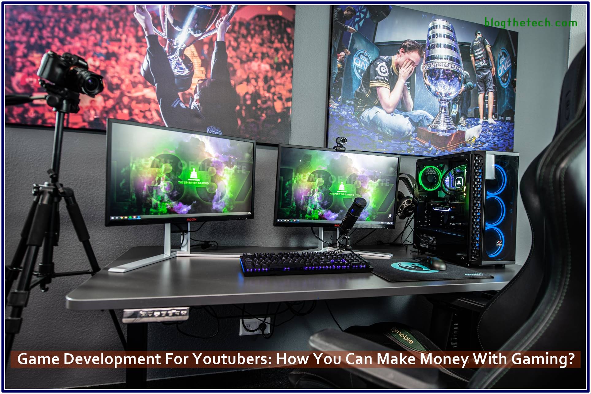 Game Development For Youtubers: How You Can Make Money With Gaming?