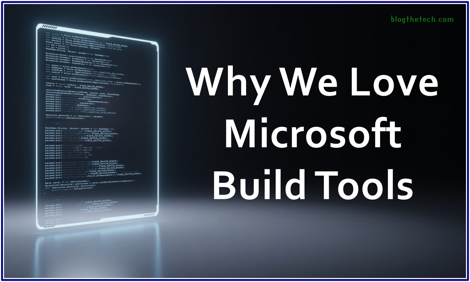 Why We Love Microsoft Build Tools (And You Should, Too!)