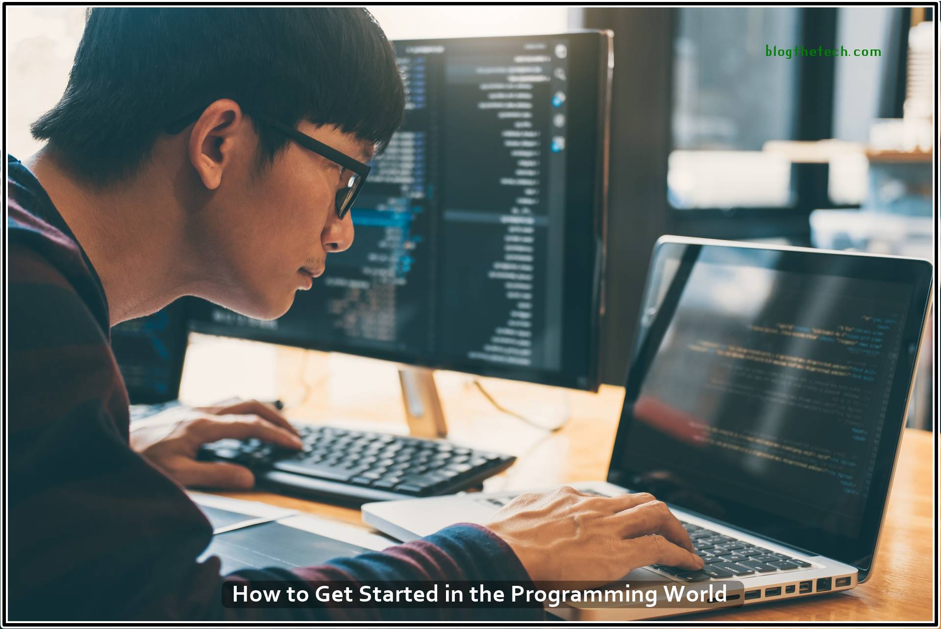 How to Get Started in the Programming World