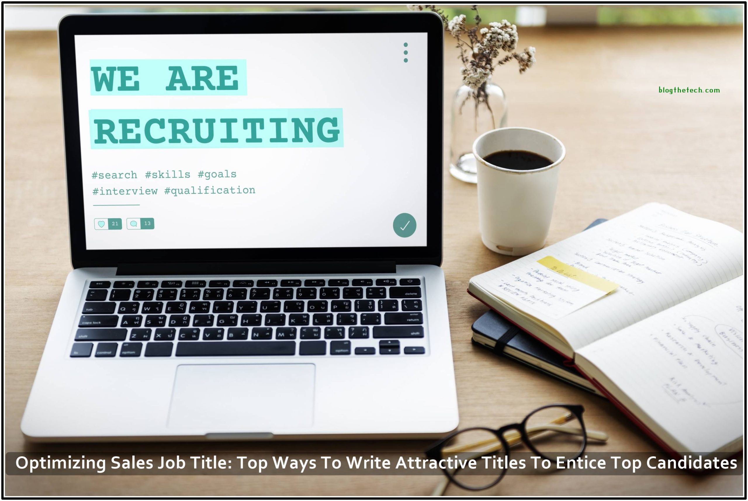 Optimizing Sales Job Title: Top Ways To Write Attractive Titles To Entice Top Candidates