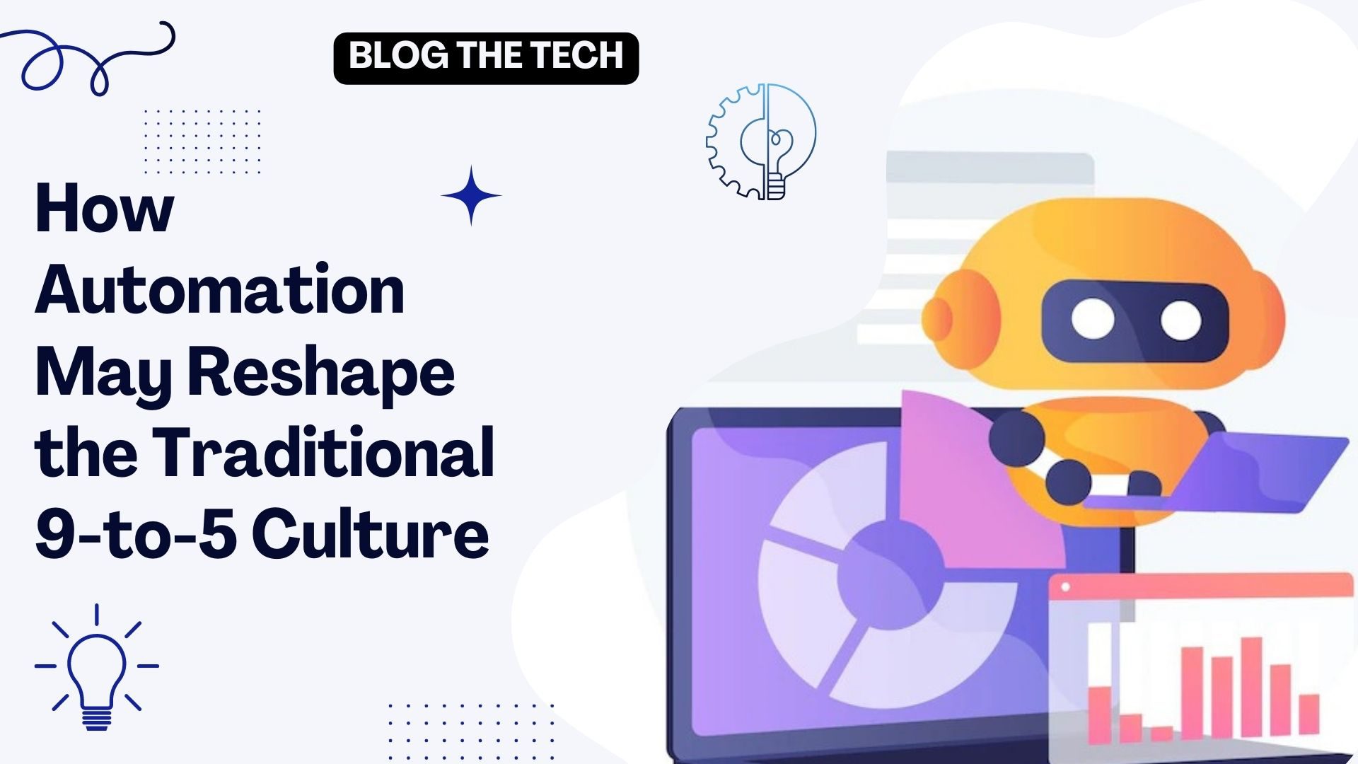 How Automation May Reshape the Traditional 9-to-5 Culture