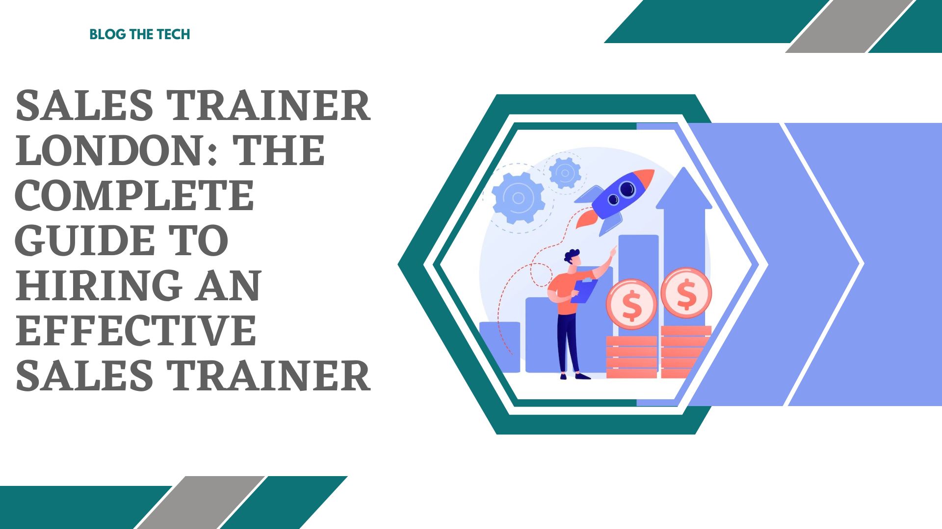 Sales Trainer London: The Complete Guide To Hiring An Effective Sales Trainer