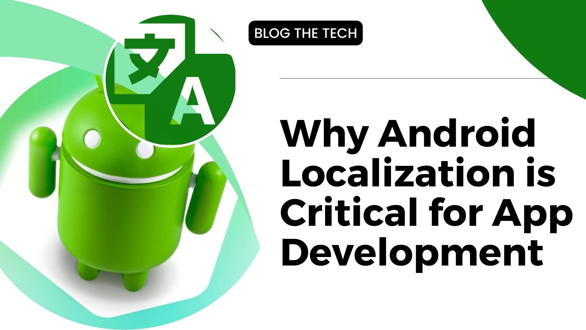 Why Android Localization is Critical for App Development