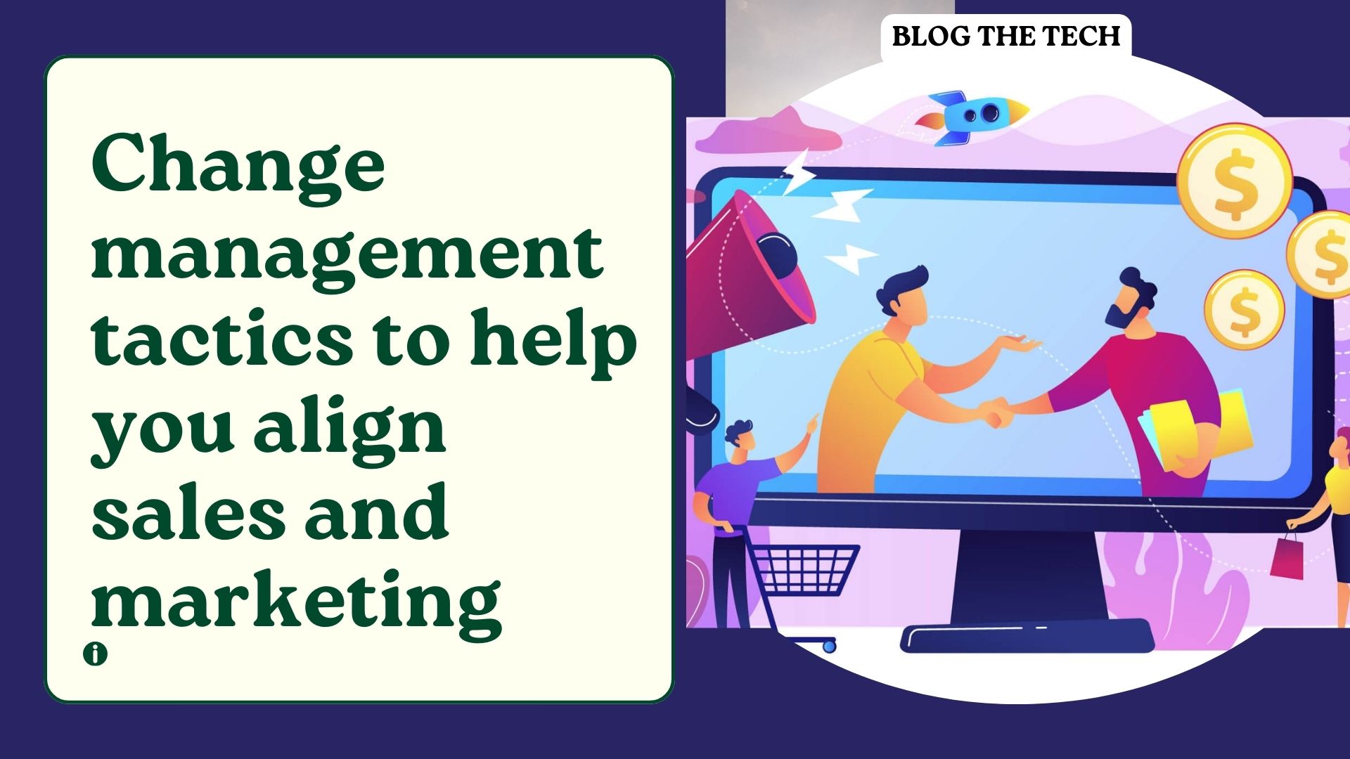 Change management tactics to help you align sales and marketing