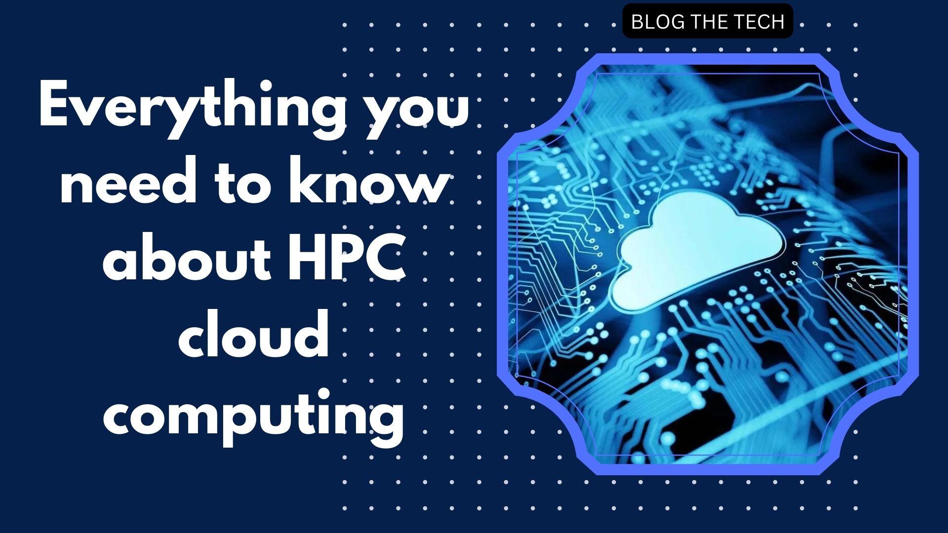 Everything you need to know about HPC cloud computing