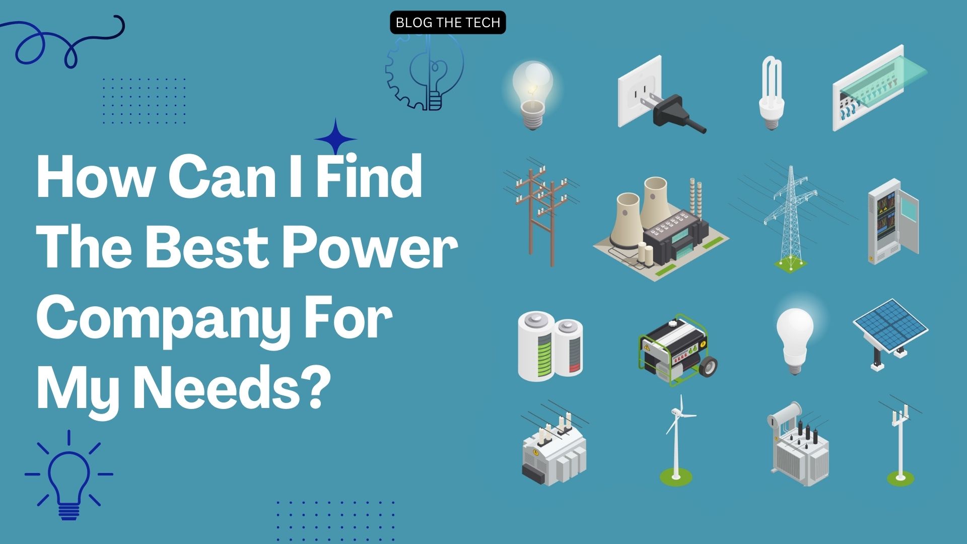 How Can I Find The Best Power Company For My Needs?